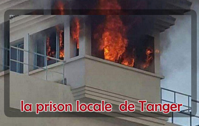 Incendie dans la prison de Tanger : plus de peur que de mal