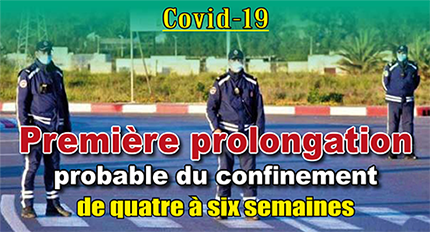 Covid 19 : Première prolongation probable du confinement de quatre à six semaines