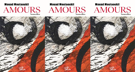 AMOURS de Mouad Moutaoukil