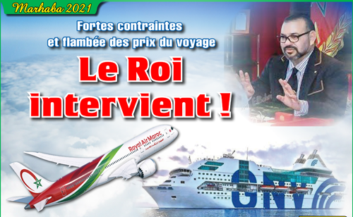 Marhaba 2021: Fortes contraintes et flambée des prix du voyage.. Le Roi intervient !