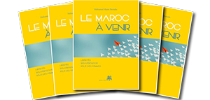 LE MAROC A VENIR Libertés, Gouvernance, Rôle des Femmes de Mohamed Alami Berrada