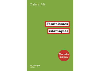 Féminismes islamiques de Zahra Ali