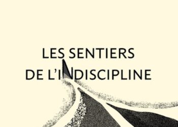 LES SENTIERS DE L’INDISCIPLINE de Driss KSIKES