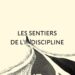 LES SENTIERS DE L’INDISCIPLINE de Driss KSIKES