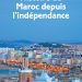 Pierre Vermeren Histoire du Maroc depuis l’indépendance