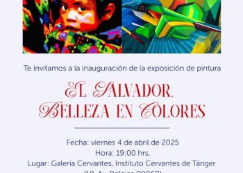 La plus grande exposition d&rsquo;art Salvadorien en Afrique s’organise à L’institut Cervantes du 4 au 19 avril, un choix pertinent de L&rsquo;Ambassade du Salvador au Maroc